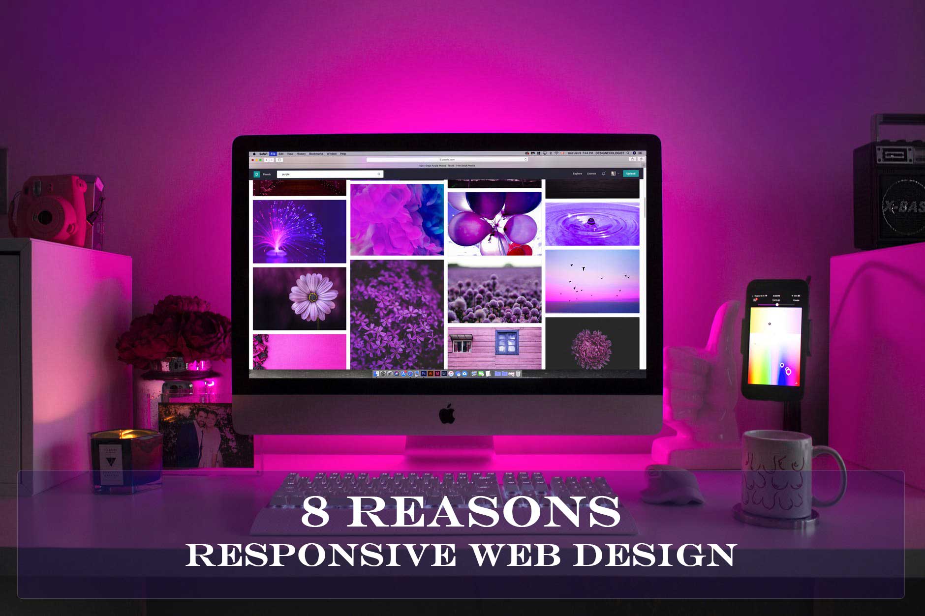 8 reasons to have responsive web design in modern days